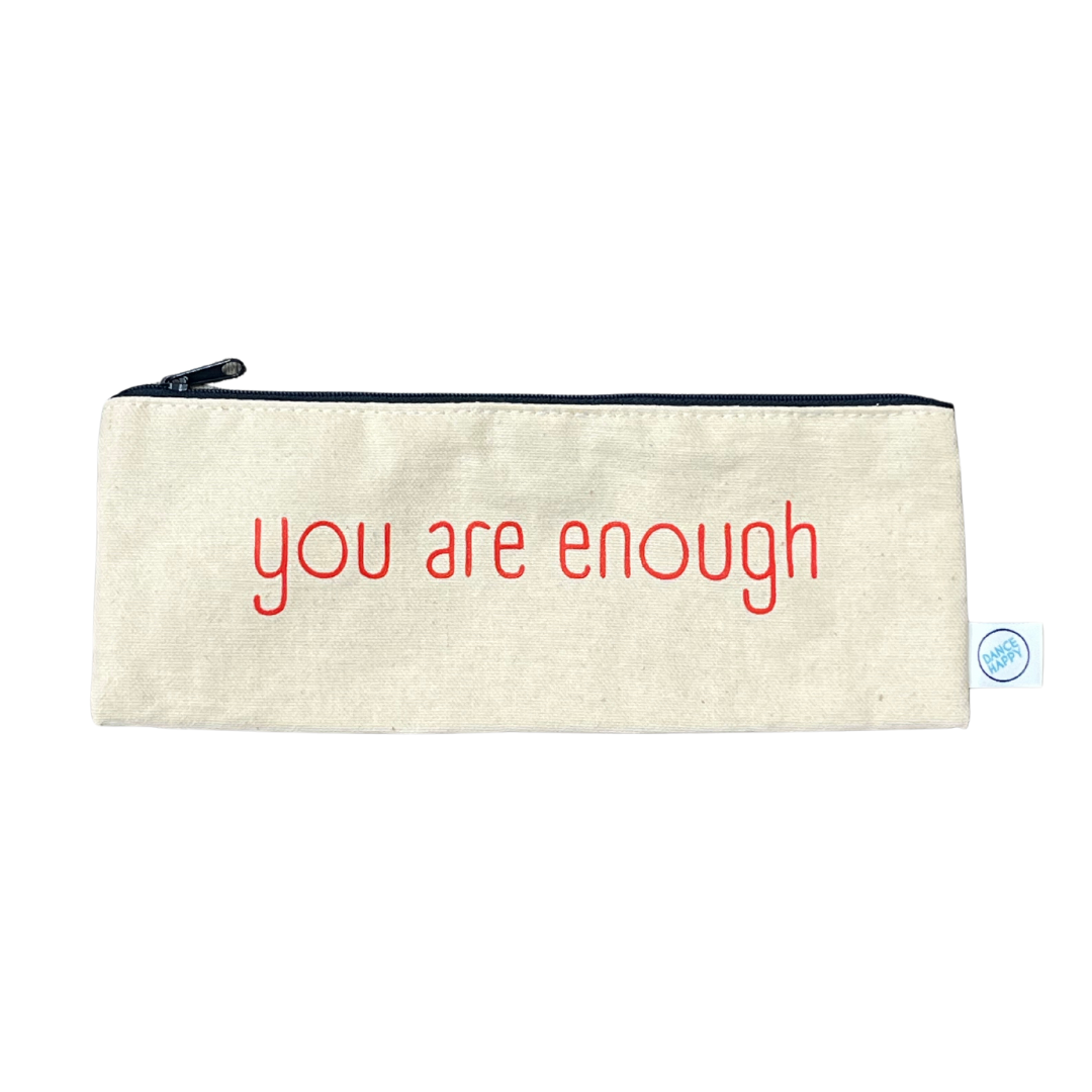 You Are Enough pencil case