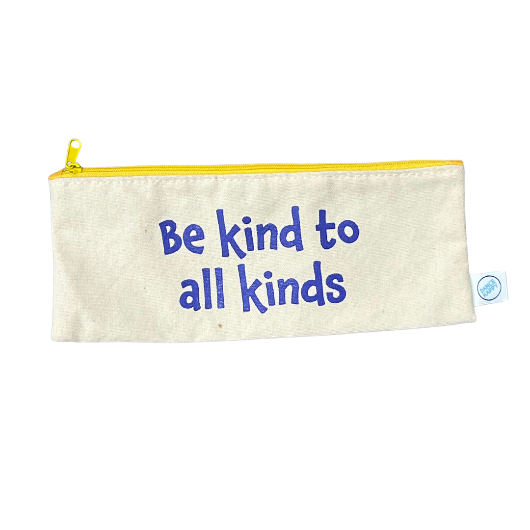 Be Kind to All Kinds pencil case
